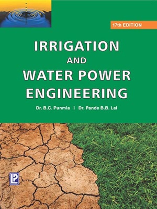 Title details for Irrigation and Water Power Engineering by B.C. Punima - Available